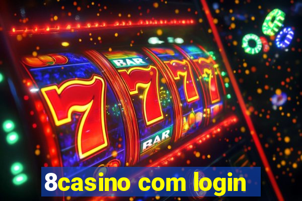 8casino com login